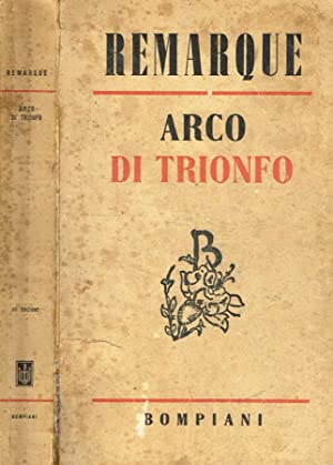 Arco di Trionfo di Erich Maria Remarque